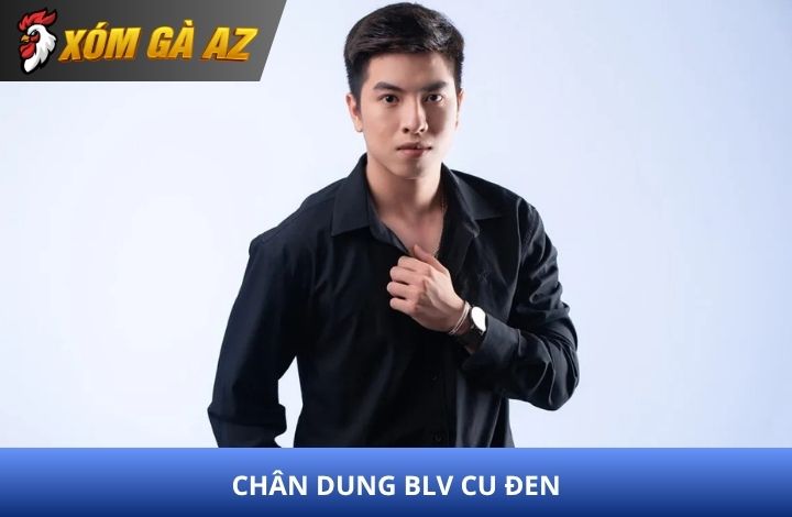 BLV Cu Đen tại Xóm Gà AZ